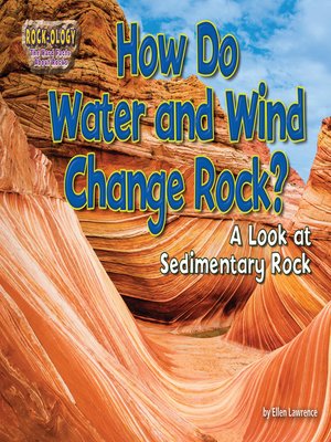 cover image of How Do Water and Wind Change Rock?